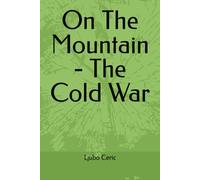 On The Mountain - The Cold War