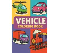On the Move: Land, Sea & Space: A Vehicles Coloring Book for Kids Ages 4-8