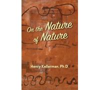 On the Nature of Nature (Consilience)