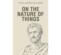 On the Nature of Things