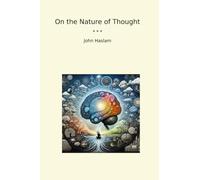 On the Nature of Thought (Classic Books)