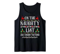 On The Naughty List and I Lamento Nothing Funny Christmas Camiseta sin Mangas
