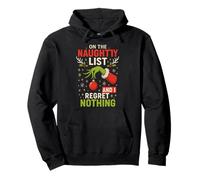 On The Naughty List and I Regret Nothing Sudadera con Capucha