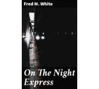 On The Night Express (ebook)
