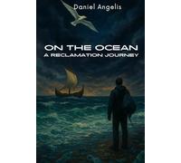 On the Ocean: A Reclamation Journey