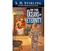 On the Oceans of Eternity (Island in the Sea of Time) [Idioma Inglés]: A Novel of the Change: 3
