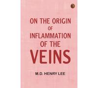 On the origin of inflammation of the veins