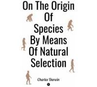 On The Origin Of Species By Means Of Natural Selection (ebook)