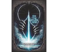 On the Other Side: A Nordic Supernatural Thriller of Myth, Fate and Broken Dimensions (Home Sweet Horror)