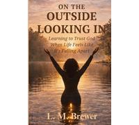 On The Outside Looking In