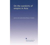 On the outskirts of empire in Asia