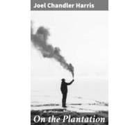 On The Plantation (ebook)