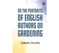 On the Portraits of English Authors on Gardening