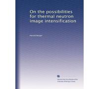 On the possibilities for thermal neutron image intensification
