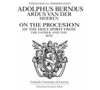 On the Procession Of The Holy Spirit from the Father and the Son