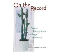 On the Record: Papers, Immigration, and Legal Advocacy