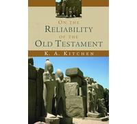 On the Reliability of the Old Testament