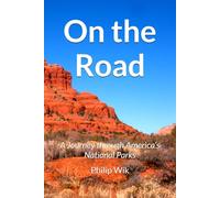 On the Road: A Journey through America’s National Parks