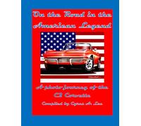 On the Road in the American Legend: A photo journey of the C2 Corvette