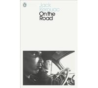 On the Road: Jack Kerouac (Penguin Modern Classics)