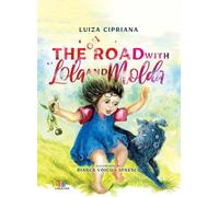 On the Road with Lola and Molda - Luiza Cipriana, Editie in limba engleza
