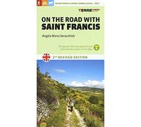 On the road with saint Francis. 350 km from La Verna, Gubbio, Assisi... as far as Rieti. Nuova ediz. (Guide. Percorsi)