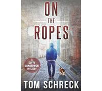On the Ropes: A Duffy Dombrowski Mystery (Duffy Mysteries)