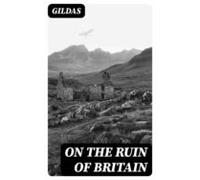 On The Ruin Of Britain (ebook)