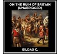 On The Ruin Of Britain (Unabridged)