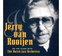 On the Scene with The Dutch Jazz Orchestra by JERRY VAN ROOIJEN