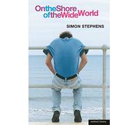 On The Shore Of The Wide World (Modern Plays)