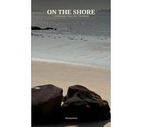 On the Shore: Testimonies from the threshold