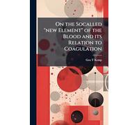 On the Socalled "new Element" of the Blood and its Relation to Coagulation