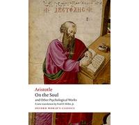 On the Soul: and Other Psychological works (Oxford World's Classics)