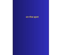On The Spot: A Guided Journal for Navigating Emotional Triggers as They Happen - Featuring Real-Time Coping Strategies, Grounding Exercises, ... Nervous System and Reconnect with Your Body