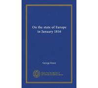 On the state of Europe in January 1816