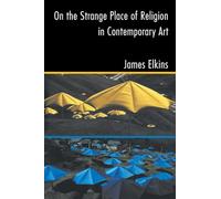 On the Strange Place of Religion in Contemporary Art