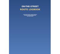 On The Street Route Logbook: A Practical Carrier Log for Vacants, Forwards, Seasonal Addresses, and Route Notes