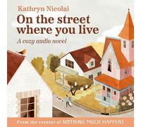 On the Street Where You Live: A Cozy Audio Novel