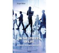 On The Streets Of Life - Between Ideologies And Reality (ebook)