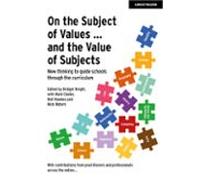 On The Subject Of Values ... And The Value Of Subjects: New Thinking T