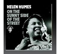 On The Sunny Side Of The Street by Helen Humes