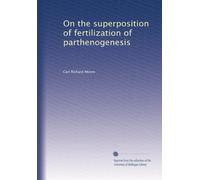 On the superposition of fertilization of parthenogenesis