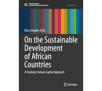 On the Sustainable Development of African Countries: A Strategic Human Capital Approach (Sustainable Development Goals Series)