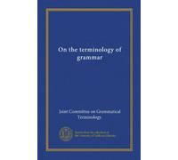 On the terminology of grammar