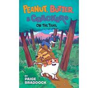 On the Trail: 3 (Peanut, Butter, and Crackers)