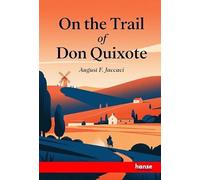 On the Trail of Don Quixote