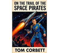 ON THE TRAIL OF THE SPACE PIRATES