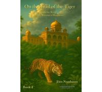 On the Trail of the Tiger: Jacqueline Bodin and the Maharaja of Rajapuram: 4 (The Cases of Jacqueline Bodin & Lucien Dubois)