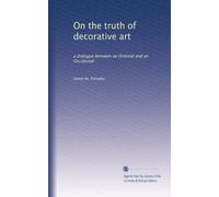 On the truth of decorative art: a dialogue between an Oriental and an Occidental